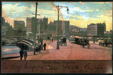 This is an image of Queen’s Bridge, Melbourne showing the bridge, tall buildings in the background and people and vehicles crossing the bridge.  There is a tall gas street lamp in the foreground, a handsome cab, tram and horse and dray.  Another tall post is to the left of the gas lamp.  Water can be seen on the left-hand side of the image.  There are clouds in the sky and the image is colourized.  Written on the bottom of the image is: “Queen’s Bridge, Melbourne” and “A very happy New Year to all. M. McRoberts”.  