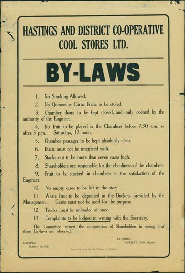 A list of 13 by-laws of the Hastings and District Co-Operative Cool Stores Ltd. By order, Herbert Knox, secretary, Hastings, March 1st, 1920. Printer: Brown, Prior & Co., 167 Queen St., Melbourne