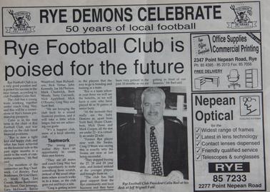 Article “ Rye Demons Celebrate 50 Years of Local Football”. The Southern Peninsula Local Tuesday July 9th 1996 Pages 15-18.  Photos and script.