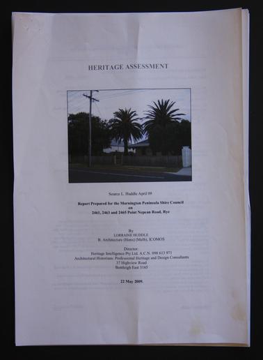 Heritage Assessment of 2461, 2463 and 2465 Pt Nepean Road, by Lorraine Huddle for Shire of Mornington Peninsual 2009.
